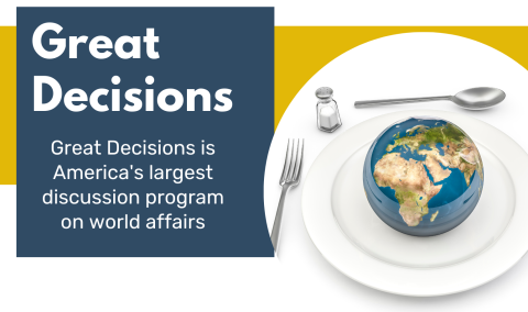 Great Decisions is America's largest discussion program on world affairs