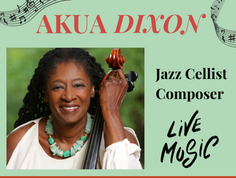 Akua Dixon Jazz Cellist-Composer Live Music 