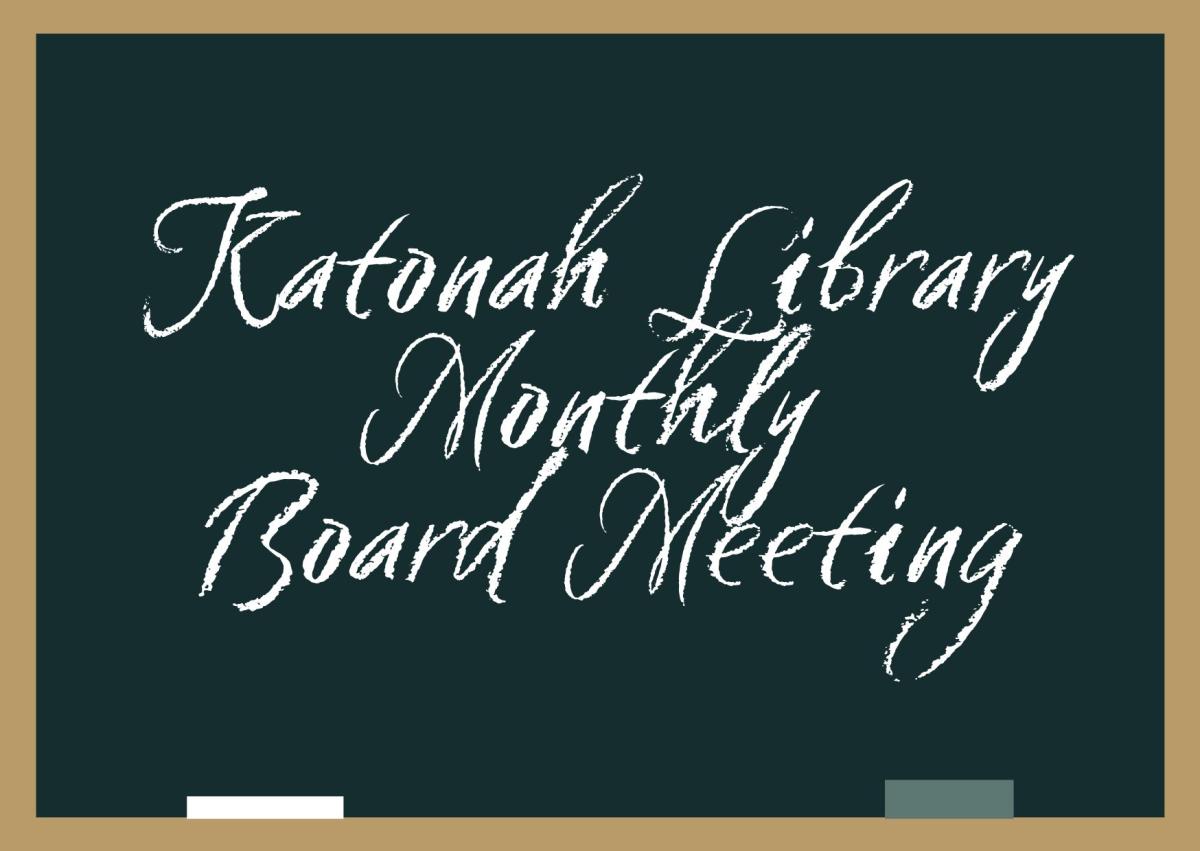 Katonah Library Monthly Board Meeting