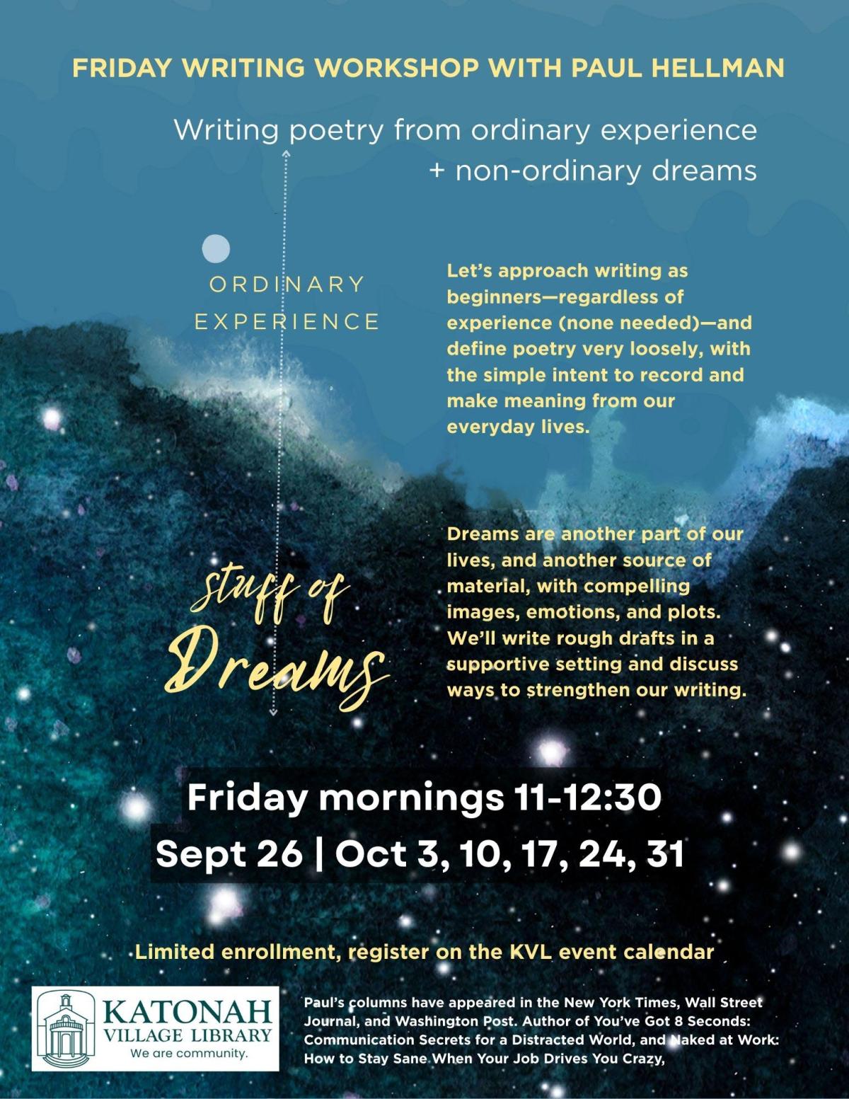 Prompted by ordinary life and dreams